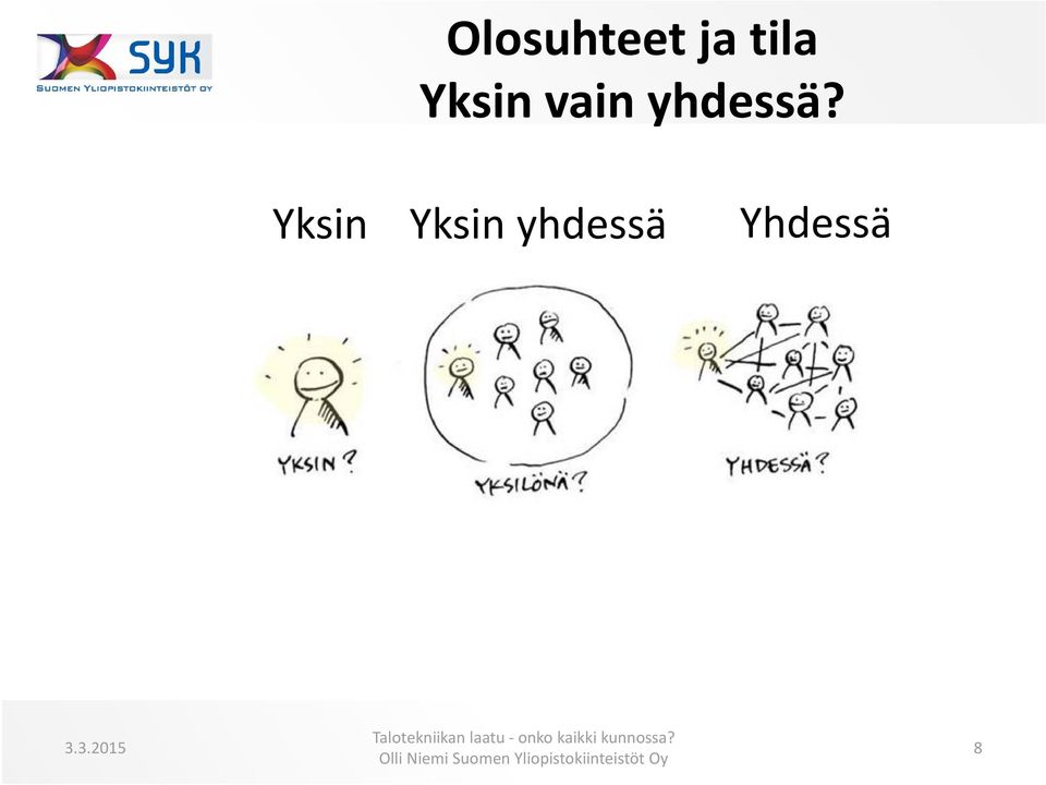 yhdessä?