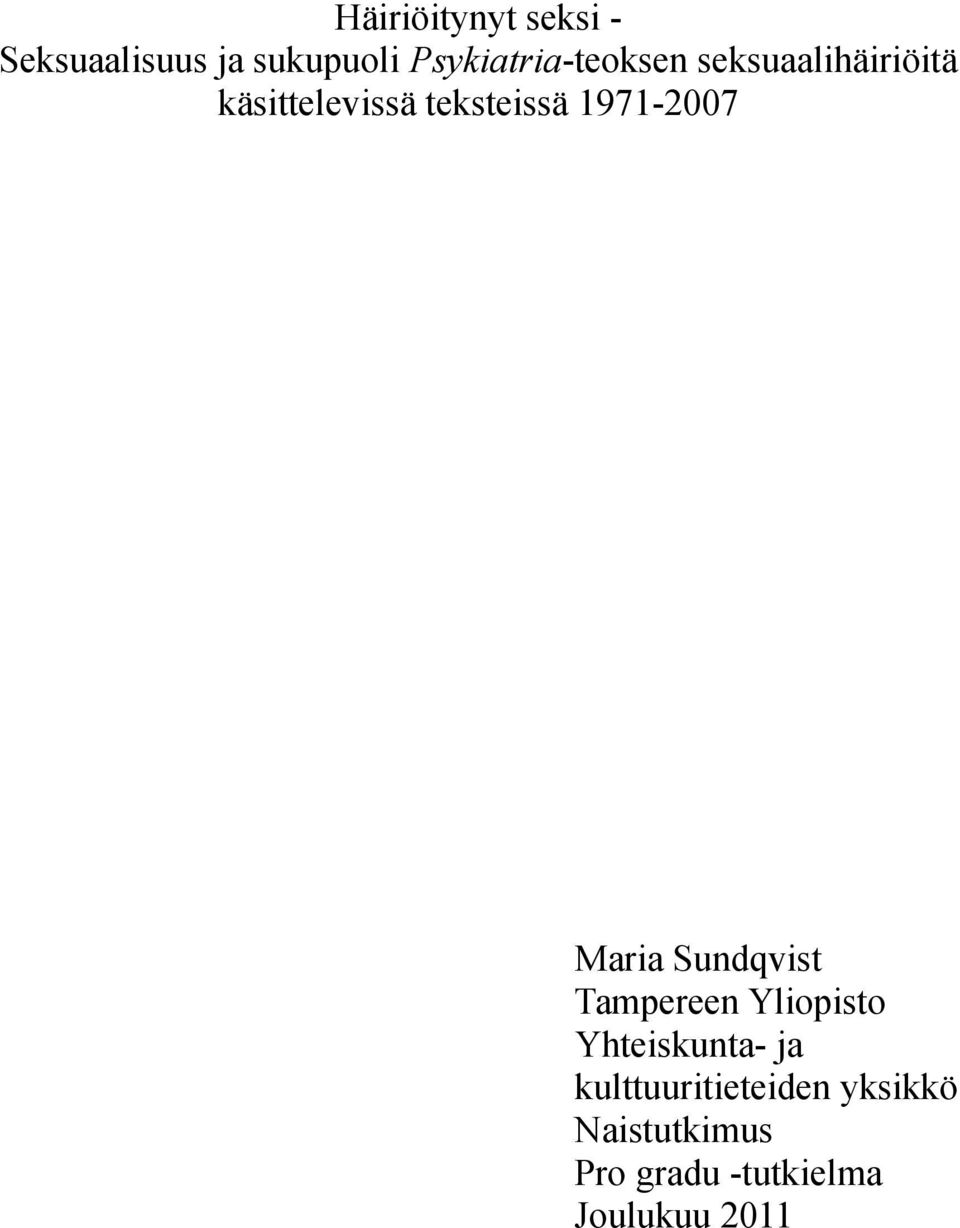 teksteissä 1971-2007 Maria Sundqvist Tampereen Yliopisto