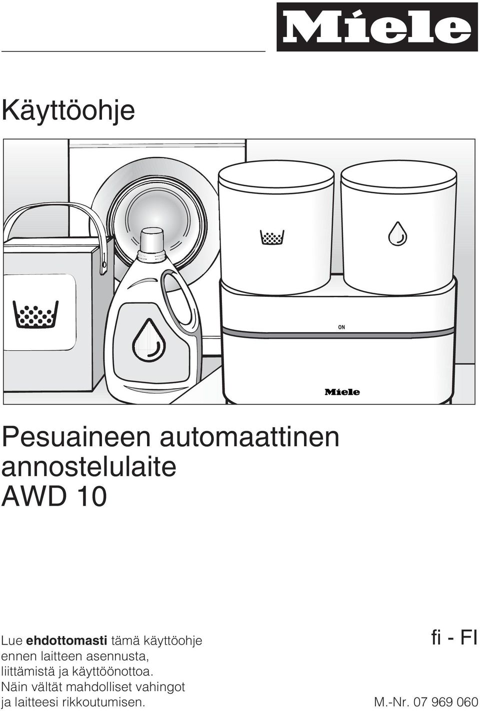 asennusta, liittämistä ja käyttöönottoa.