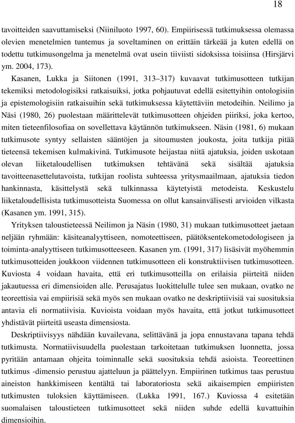 (Hirsjärvi ym. 2004, 173).