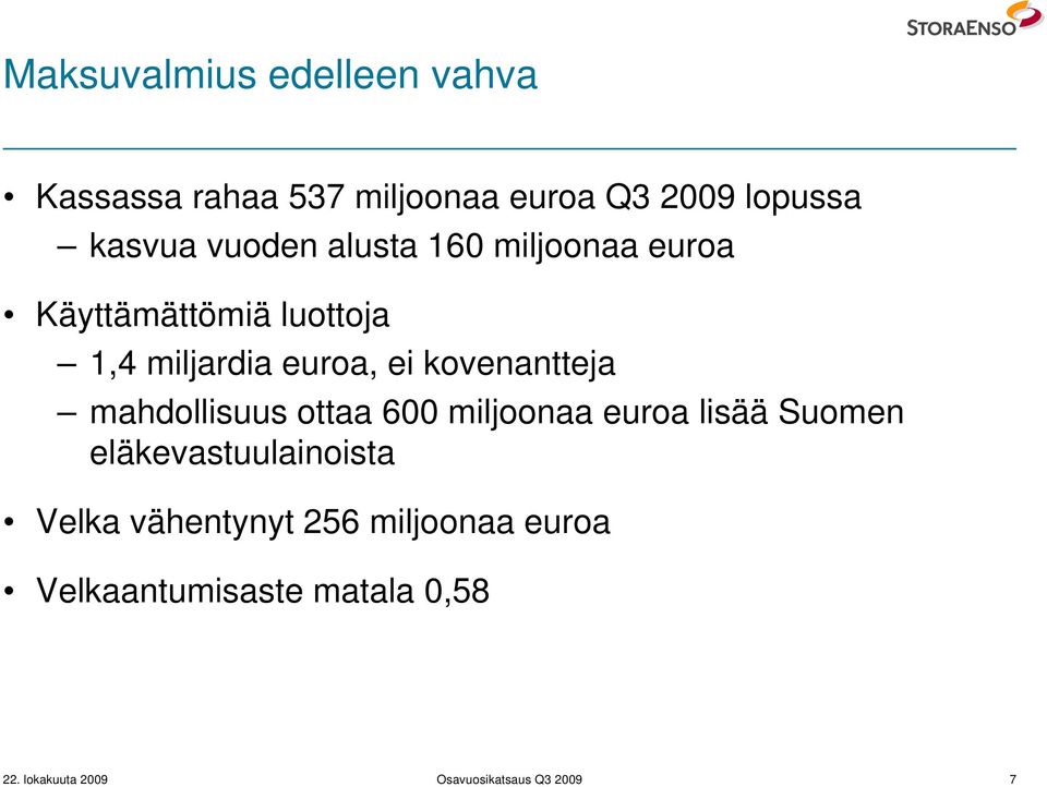 kovenantteja mahdollisuus ottaa 600 miljoonaa euroa lisää Suomen eläkevastuulainoista