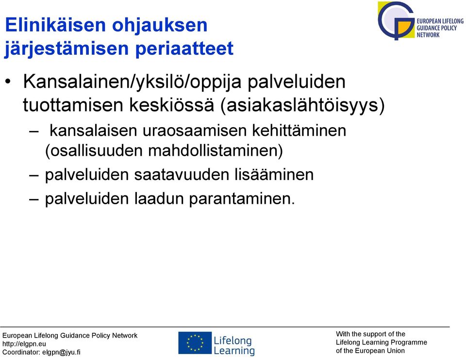 (asiakaslähtöisyys) kansalaisen uraosaamisen kehittäminen