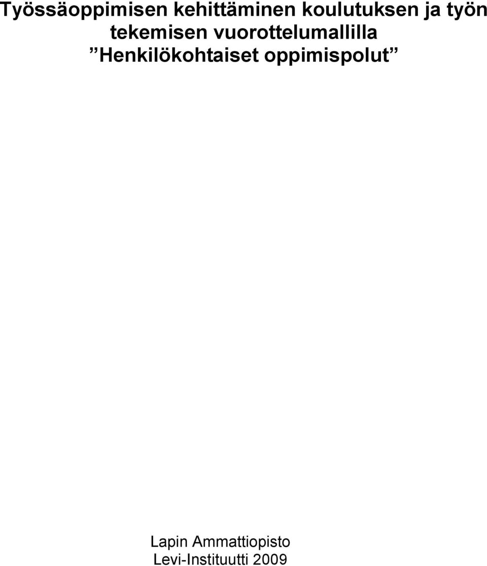 vuorottelumallilla Henkilökohtaiset