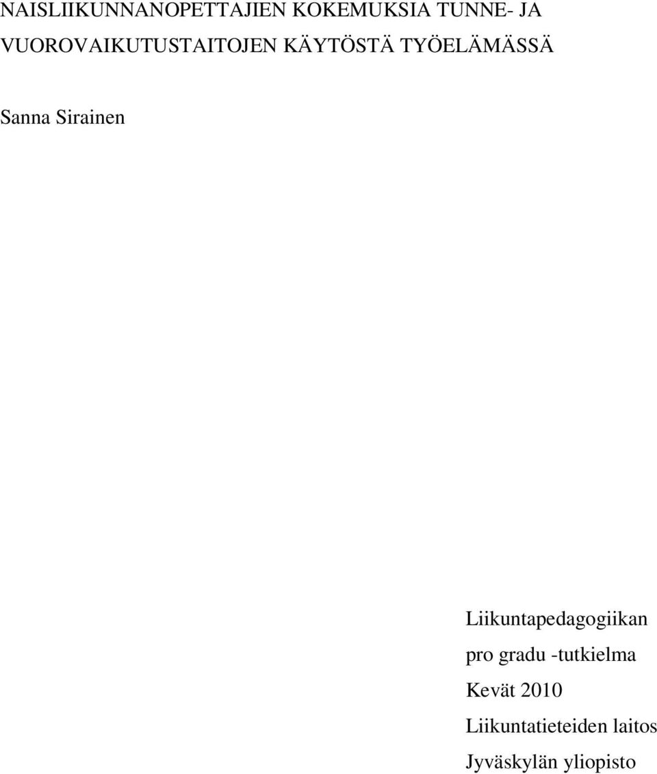 Sirainen Liikuntapedagogiikan pro gradu -tutkielma