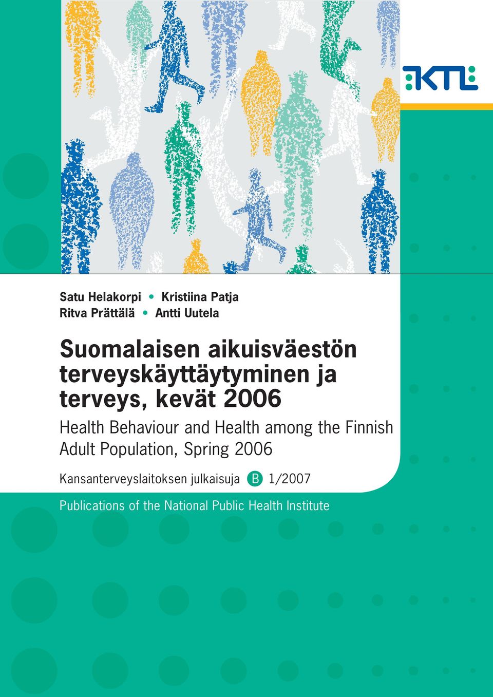 and Health among the Finnish Adult Population, Spring