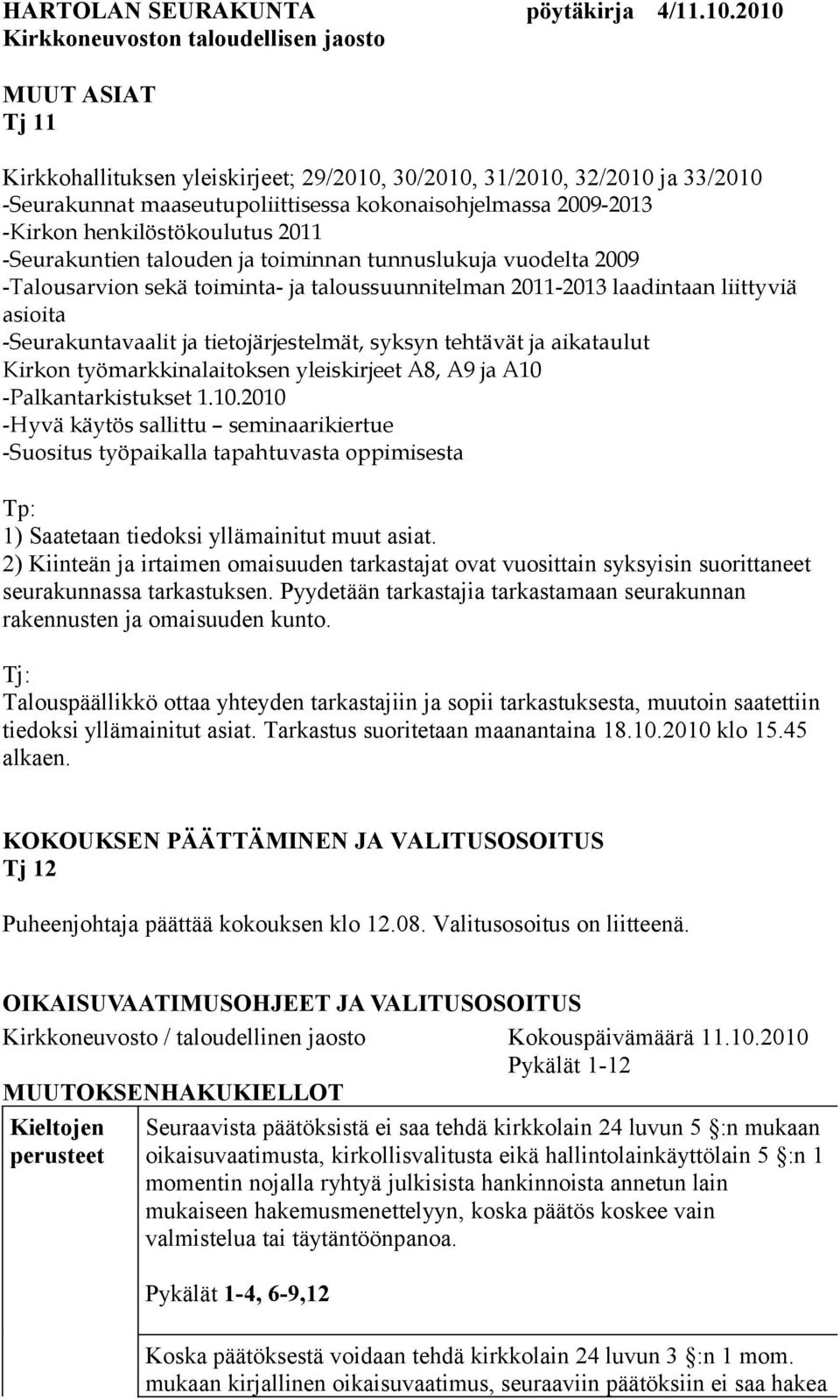tehtävät ja aikataulut Kirkon työmarkkinalaitoksen yleiskirjeet A8, A9 ja A10 