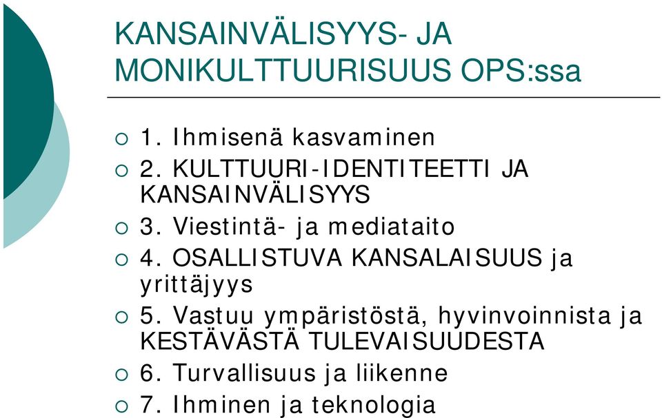 OSALLISTUVA KANSALAISUUS ja yrittäjyys 5.