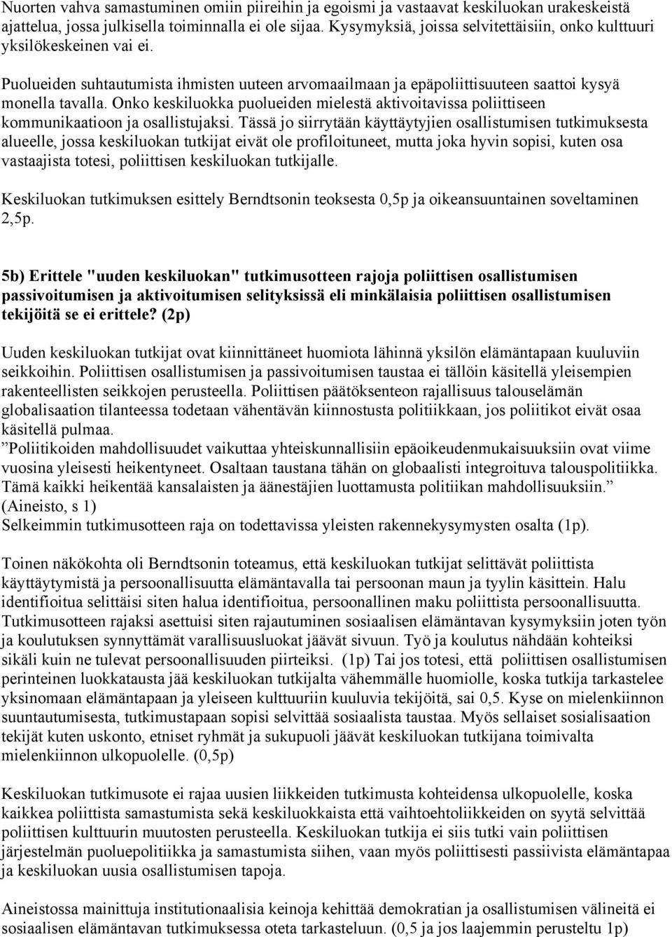 Onko keskiluokka puolueiden mielestä aktivoitavissa poliittiseen kommunikaatioon ja osallistujaksi.