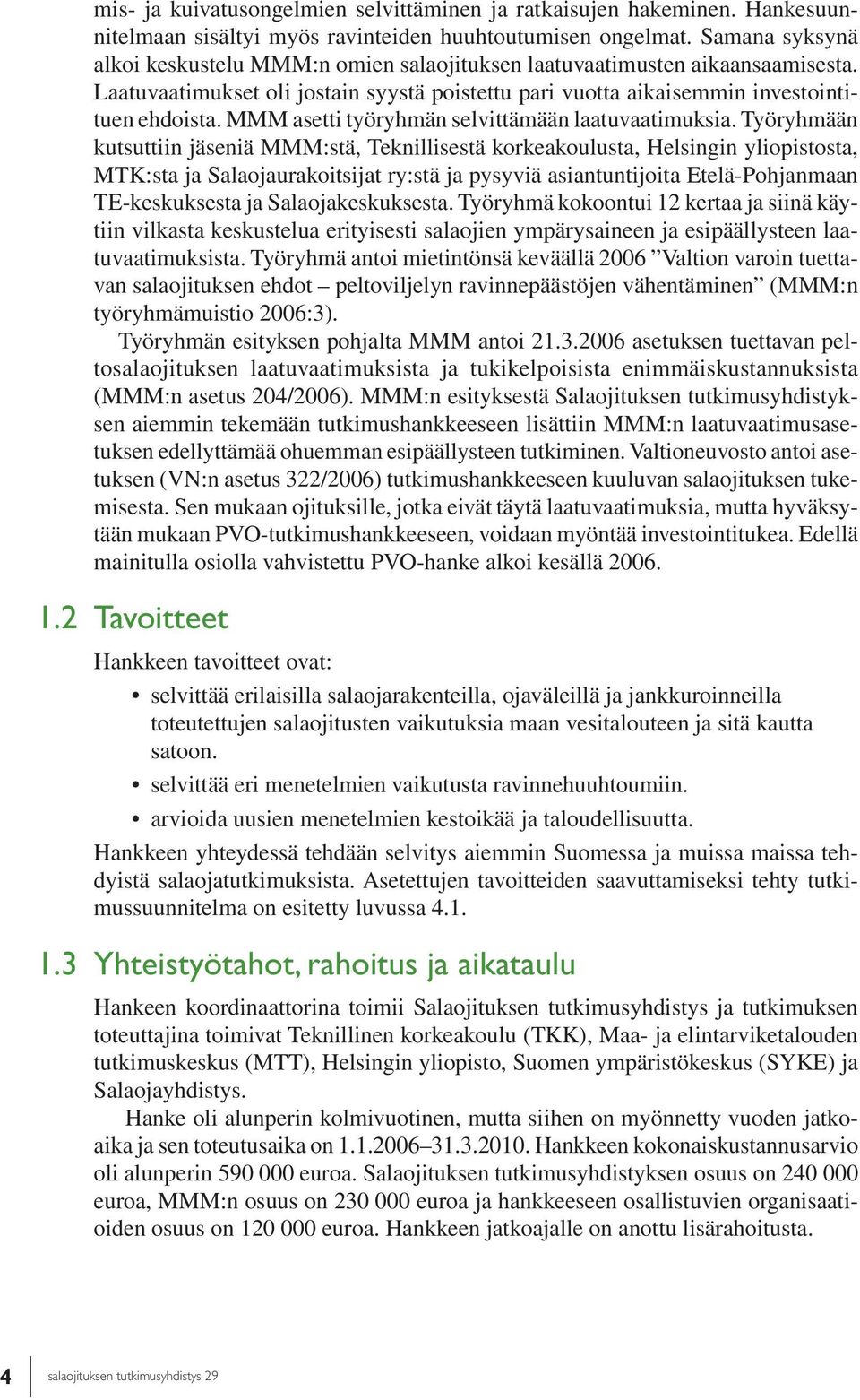 MMM asetti työryhmän selvittämään laatuvaatimuksia.