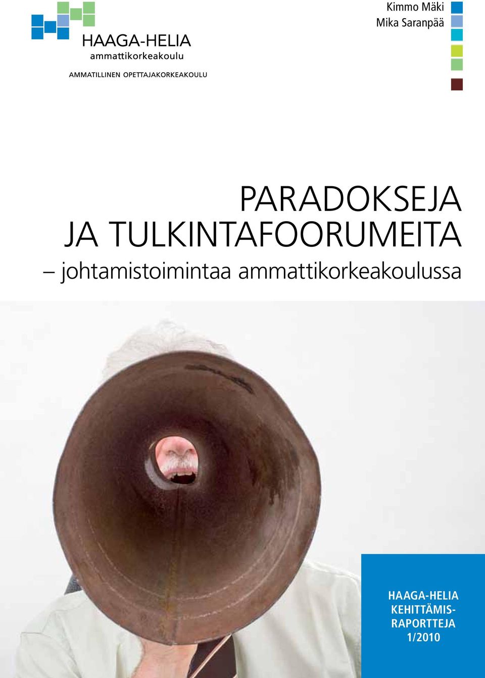 tulkintafoorumeita johtamistoimintaa