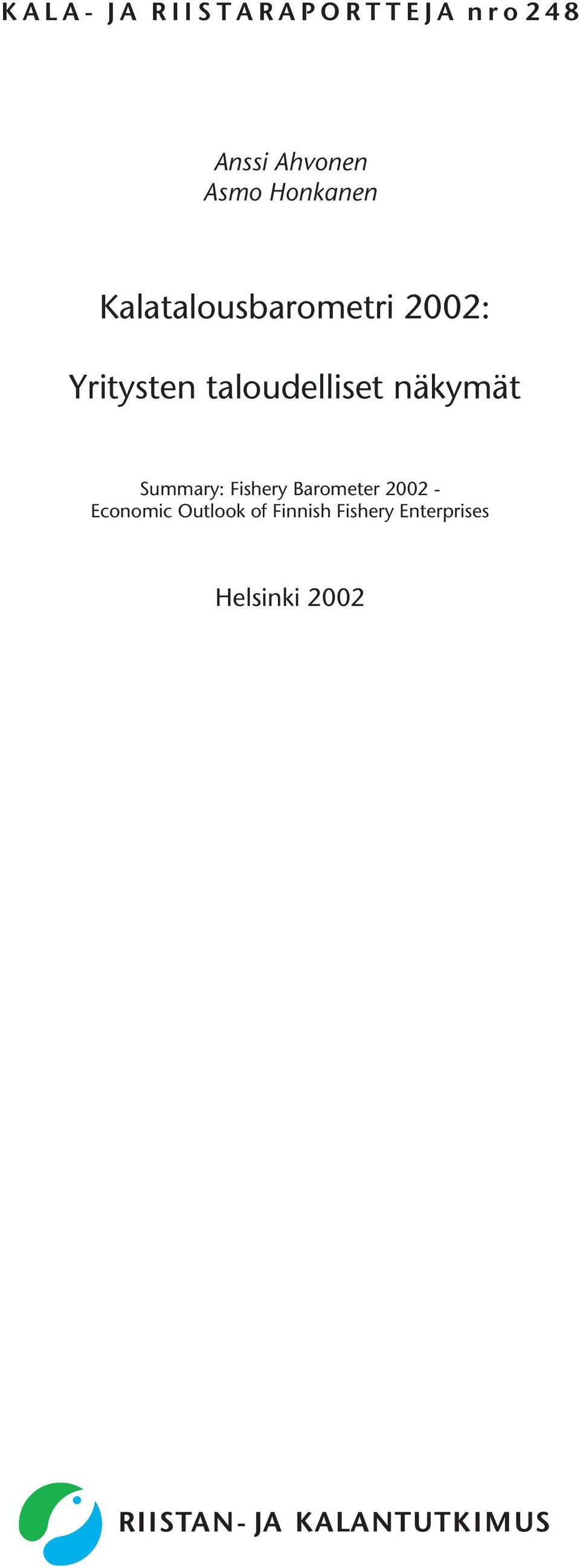 taloudelliset näkymät Summary: Fishery Barometer 22