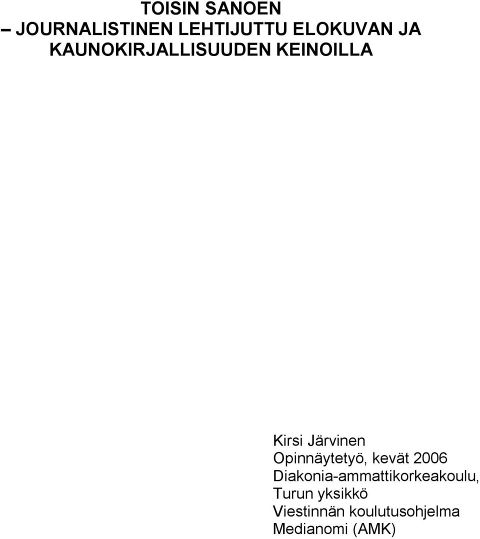 Opinnäytetyö, kevät 2006