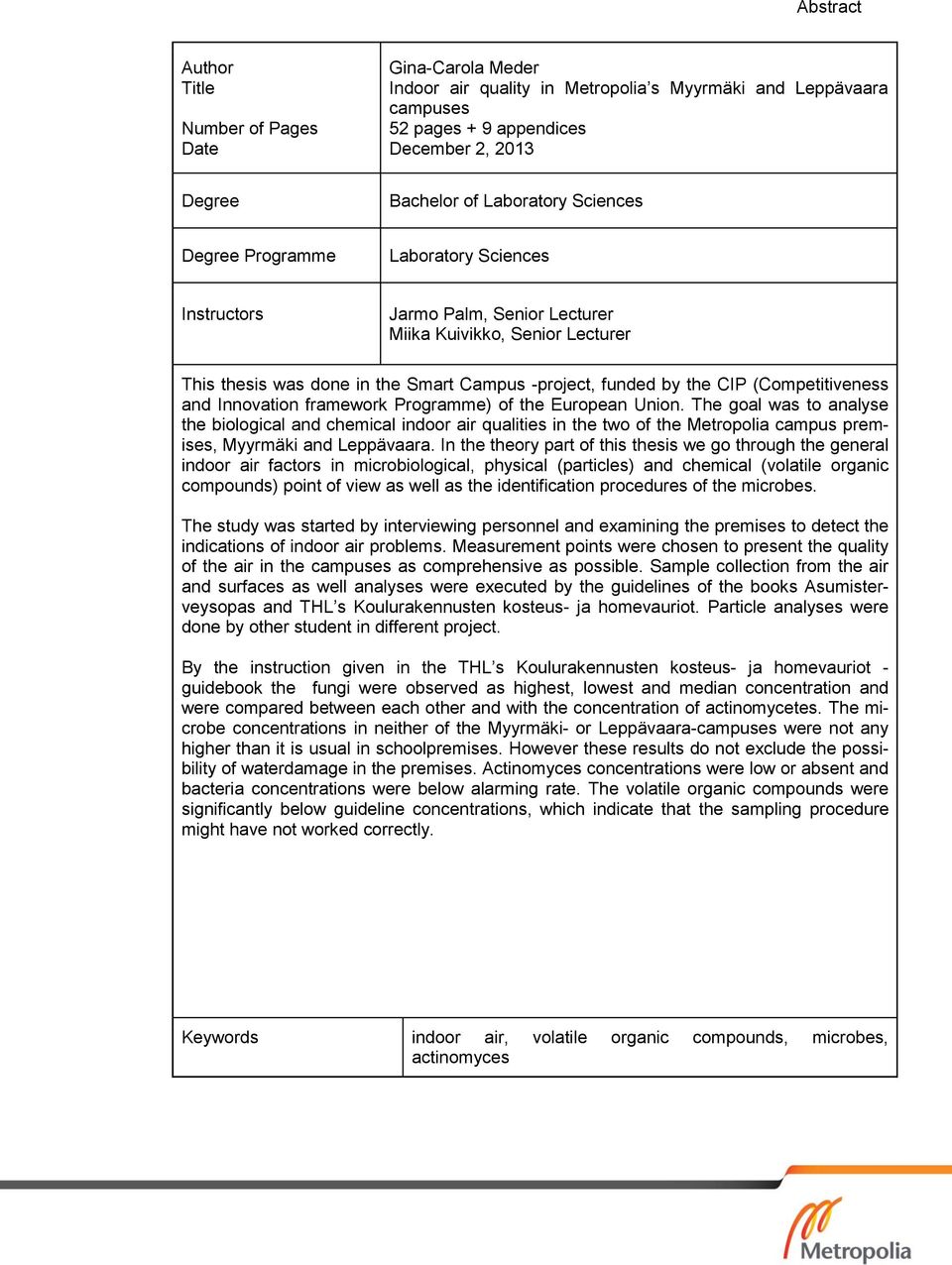 (Competitiveness and Innovation framework Programme) of the European Union.