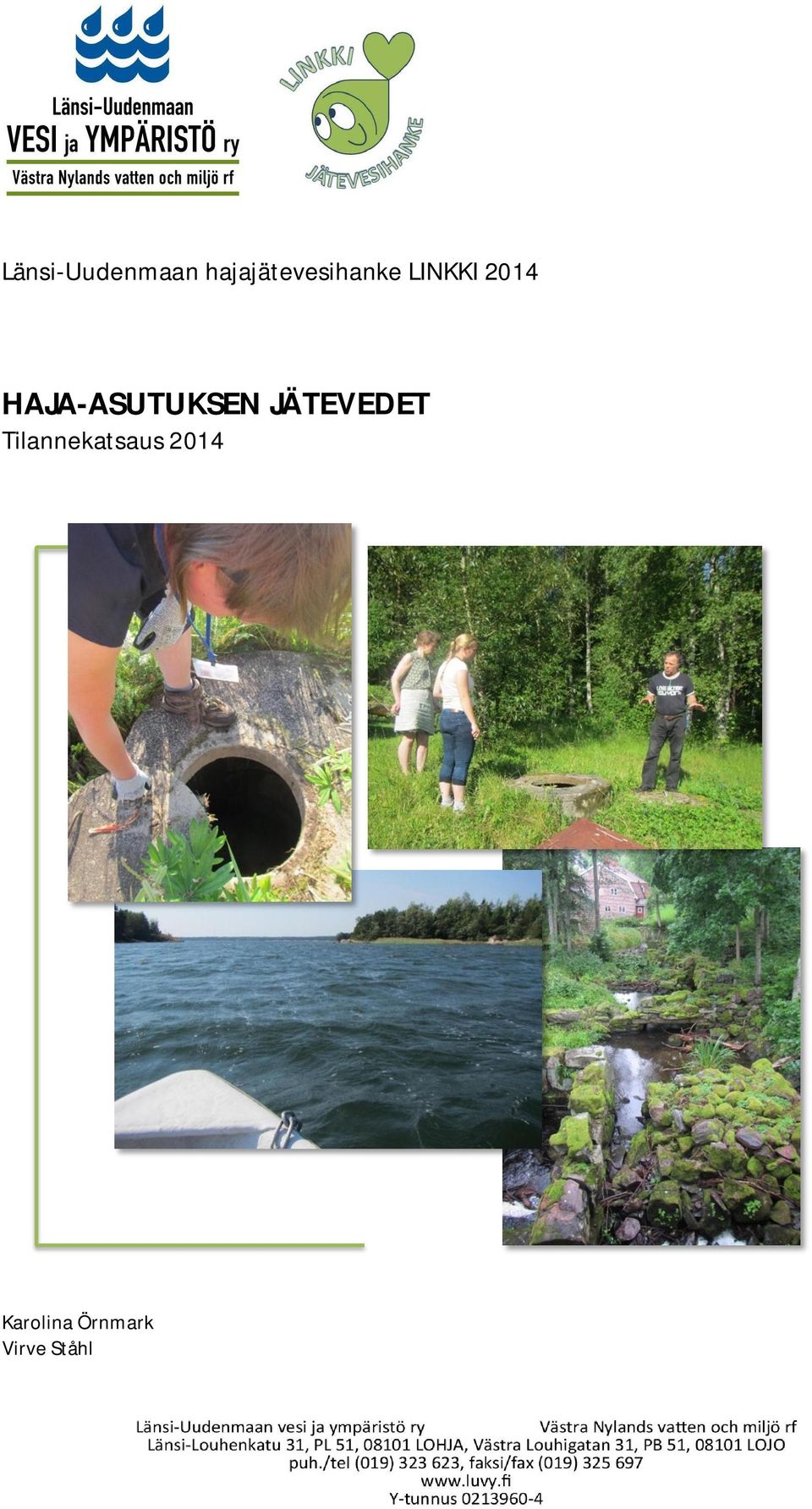 HAJA-ASUTUKSEN JÄTEVEDET
