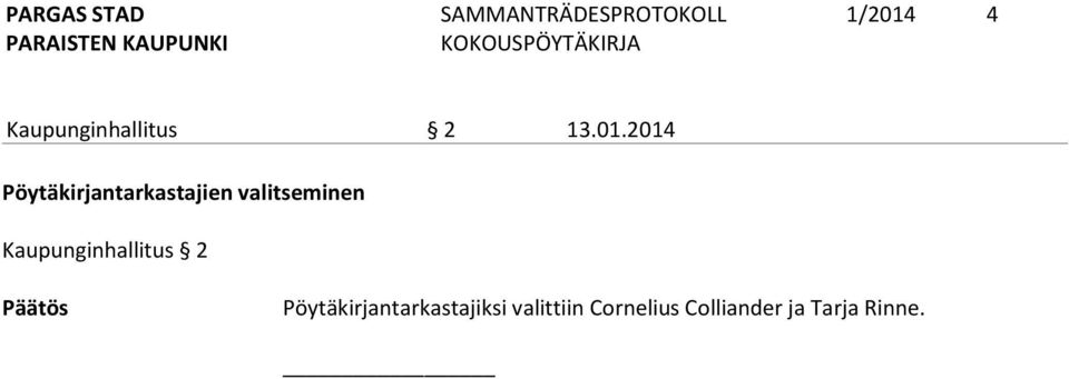 2014 Pöytäkirjantarkastajien valitseminen
