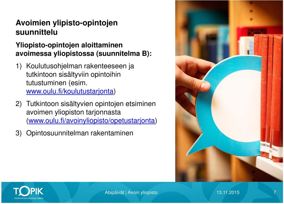 tutustuminen (esim. www.oulu.