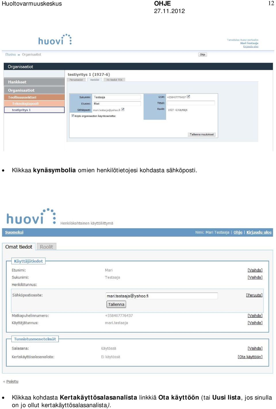 Klikkaa kohdasta Kertakäyttösalasanalista linkkiä