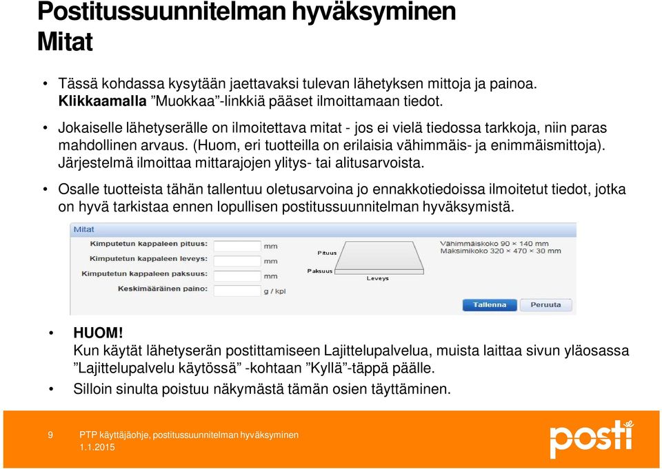 Järjestelmä ilmoittaa mittarajojen ylitys- tai alitusarvoista.