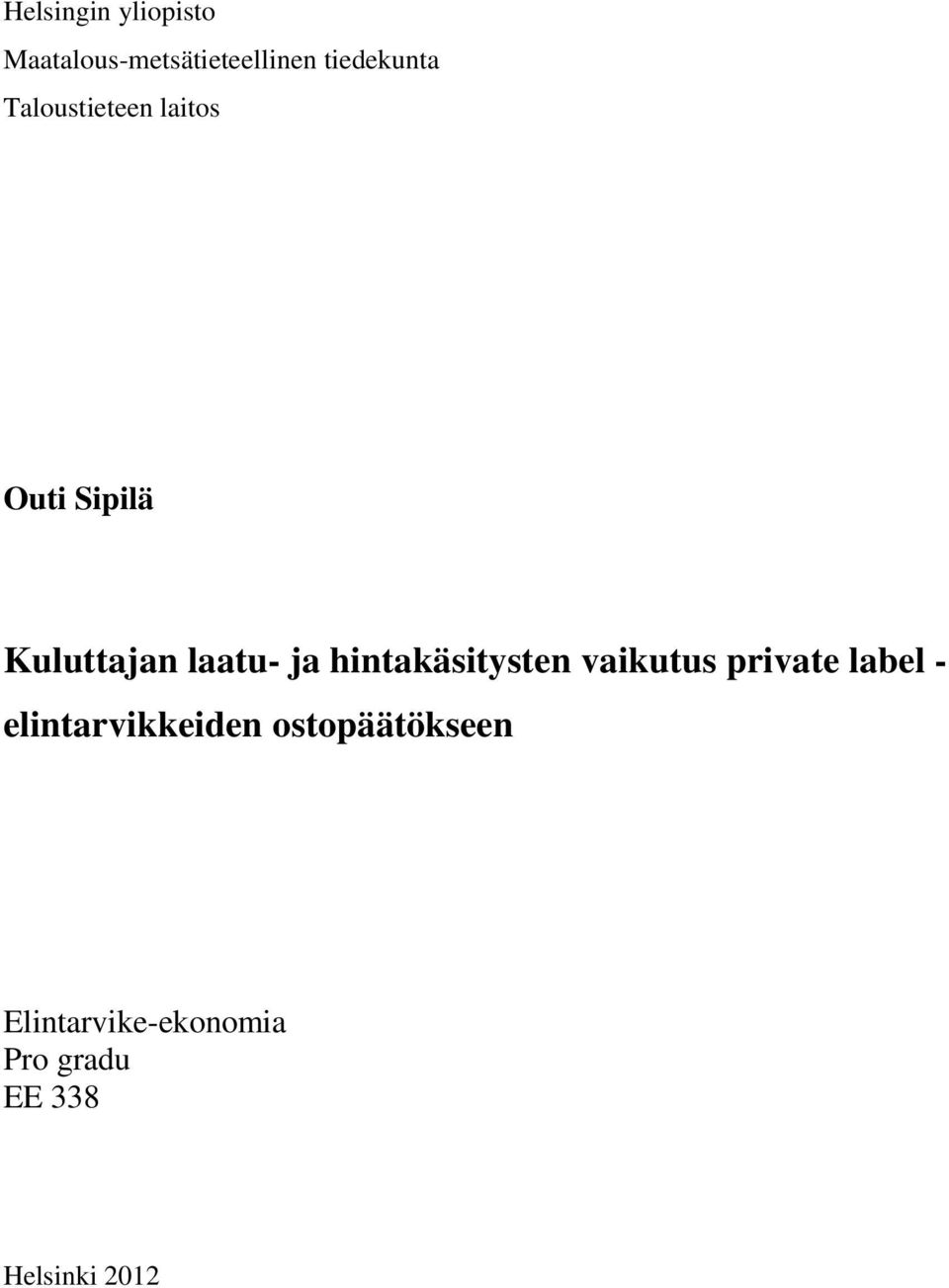 hintakäsitysten vaikutus private label - elintarvikkeiden
