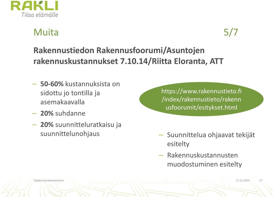 suunnitteluratkaisu ja suunnittelunohjaus https://www.rakennustieto.