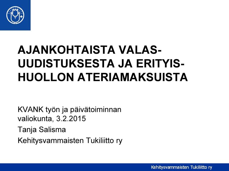 työn ja päivätoiminnan valiokunta, 3.2.