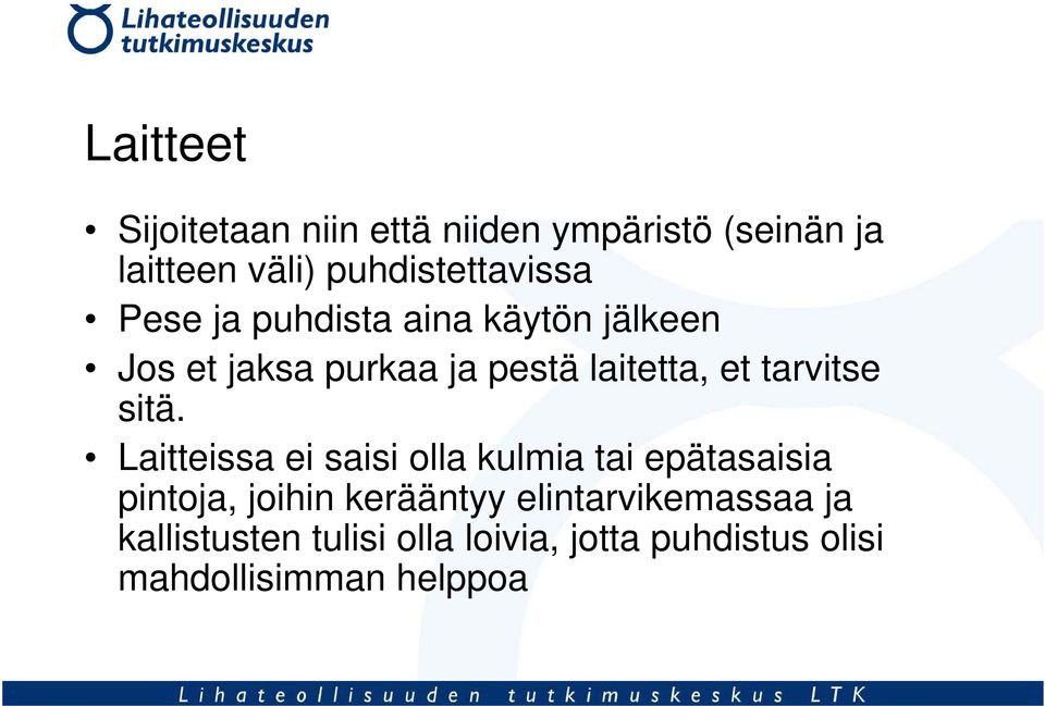 laitetta, et tarvitse sitä.