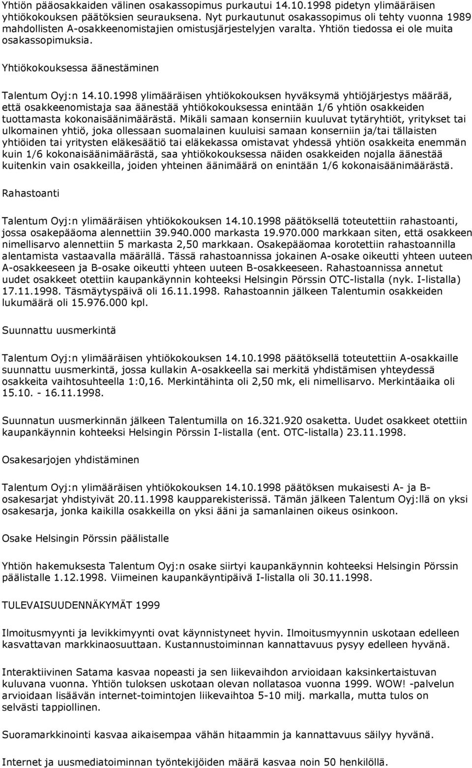 Yhtiökokouksessa äänestäminen Talentum Oyj:n 14.10.