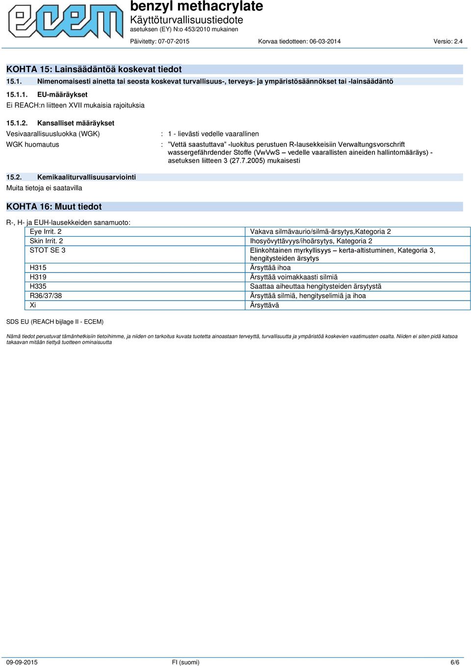 wassergefährdender Stoffe (VwVwS vedelle vaarallisten aineiden hallintomääräys) - asetuksen liitteen 3 (27