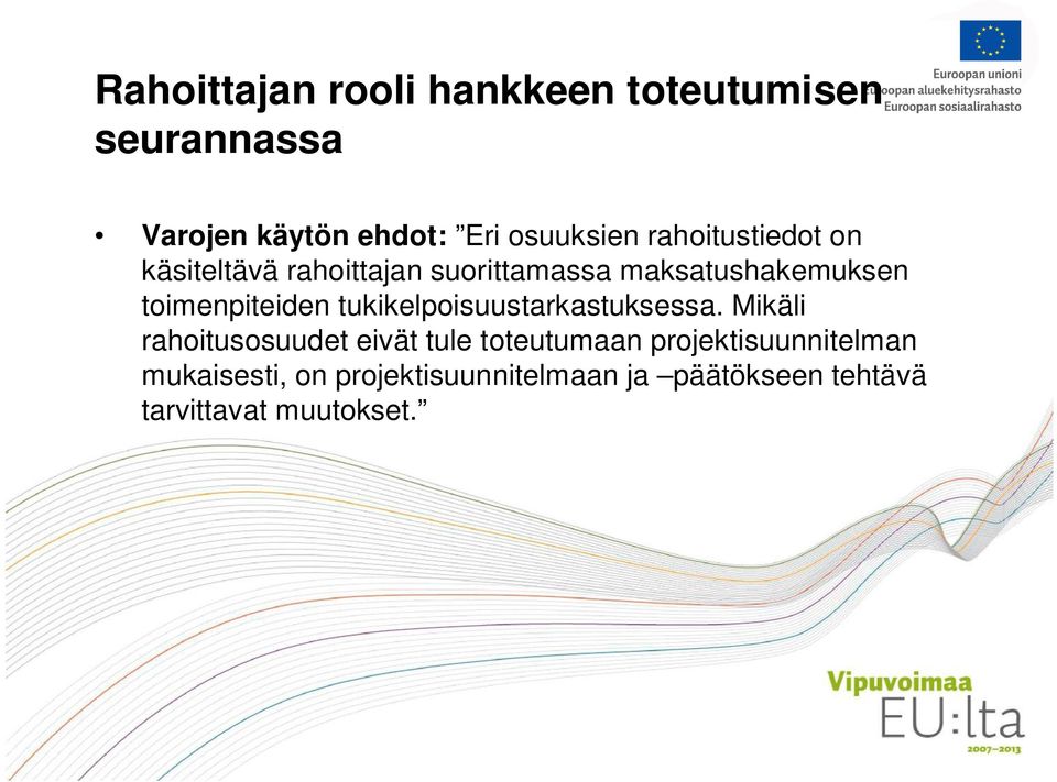 toimenpiteiden tukikelpoisuustarkastuksessa.