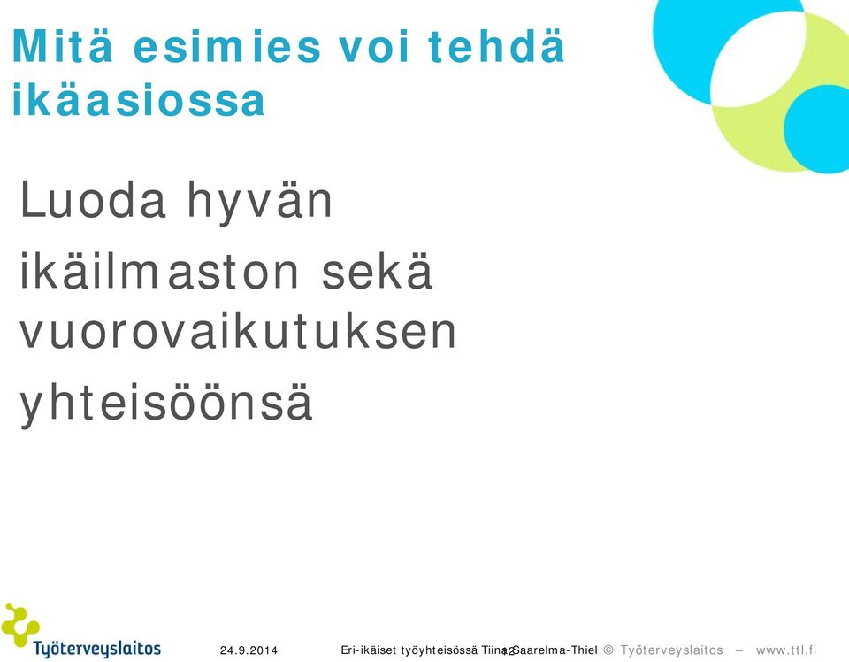 vuorovaikutuksen yhteisöönsä 24.9.