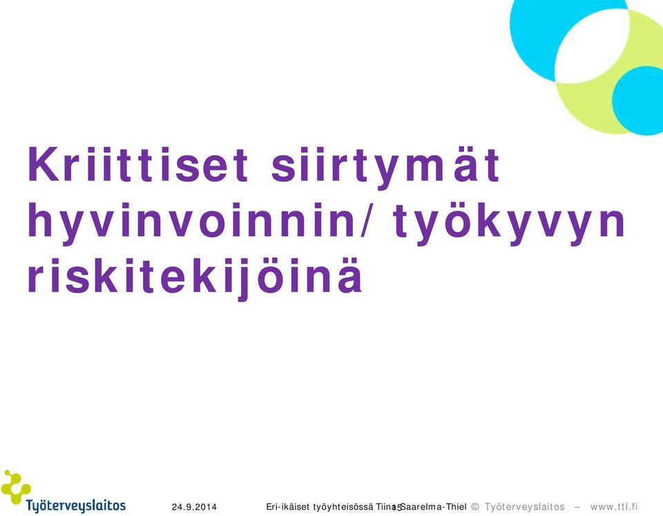 riskitekijöinä 24.9.
