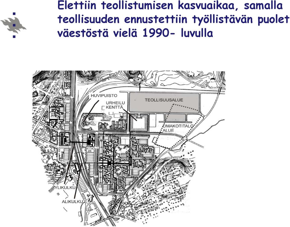 teollisuuden ennustettiin