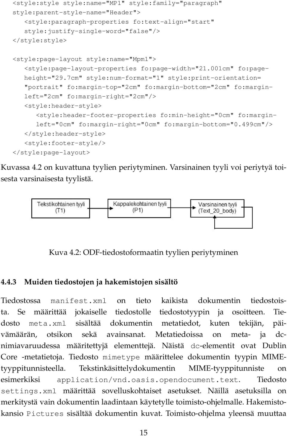 7cm" style:num-format="1" style:print-orientation= "portrait" fo:margin-top="2cm" fo:margin-bottom="2cm" fo:marginleft="2cm" fo:margin-right="2cm"/> <style:header-style>