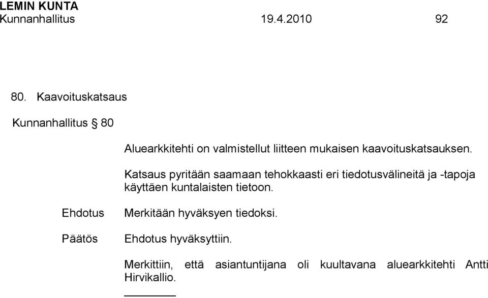 kaavoituskatsauksen.