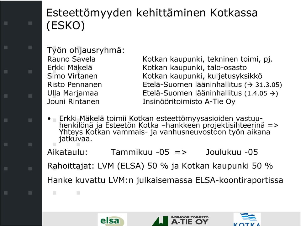 .3.05) Ulla Marjamaa Etelä-Suomen lääninhallitus (1.4.
