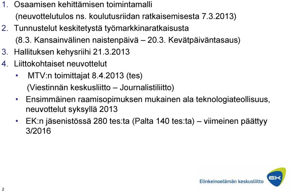 Hallituksen kehysriihi 21.3.2013 4.