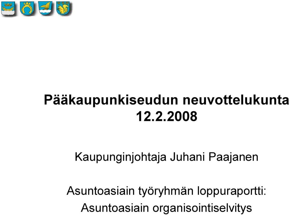 Paajanen Asuntoasiain työryhmän