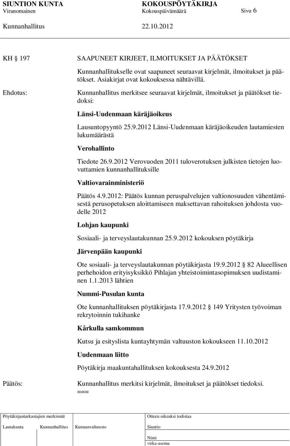 2012 Länsi-Uudenmaan käräjäoikeuden lautamiesten lukumäärästä Verohallinto Tiedote 26.9.