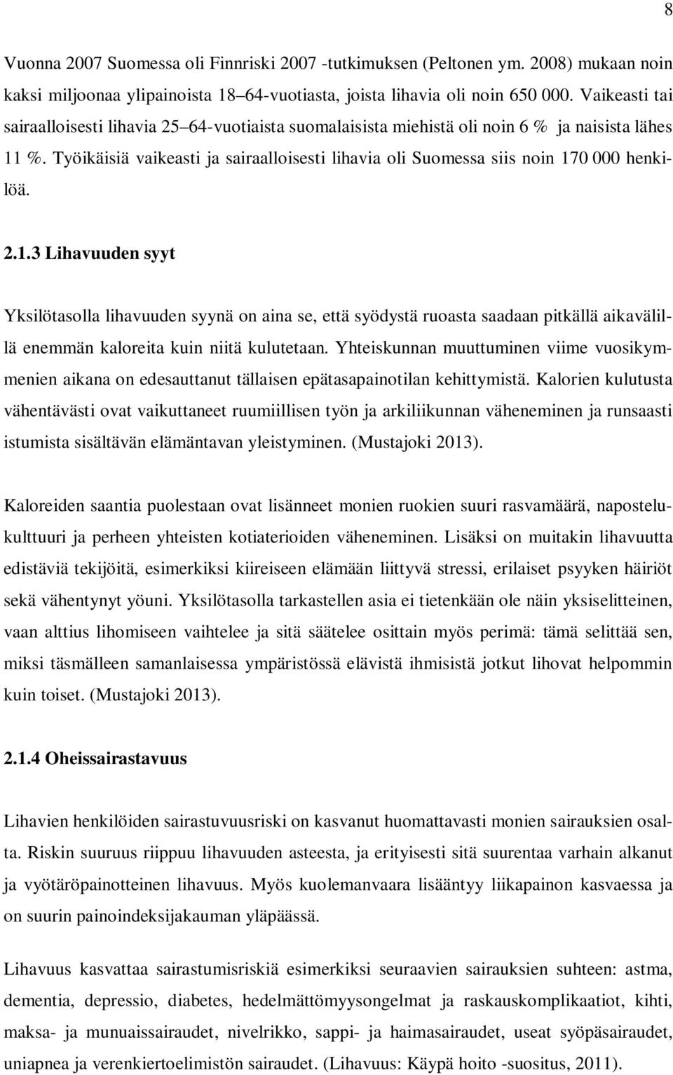 Työikäisiä vaikeasti ja sairaalloisesti lihavia oli Suomessa siis noin 17