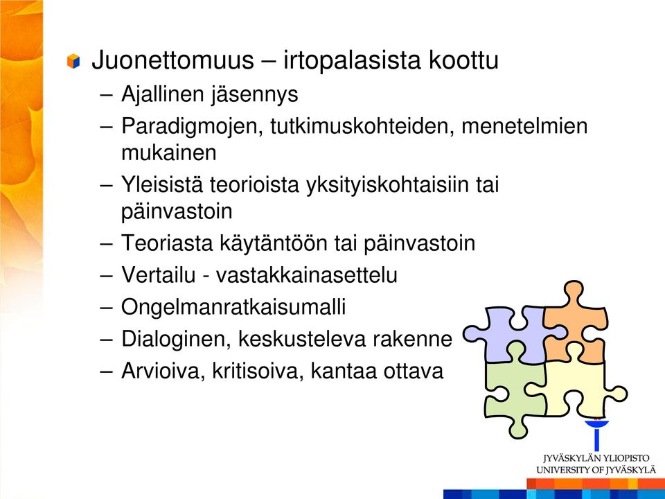 tai päinvastoin Teoriasta käytäntöön tai päinvastoin Vertailu -