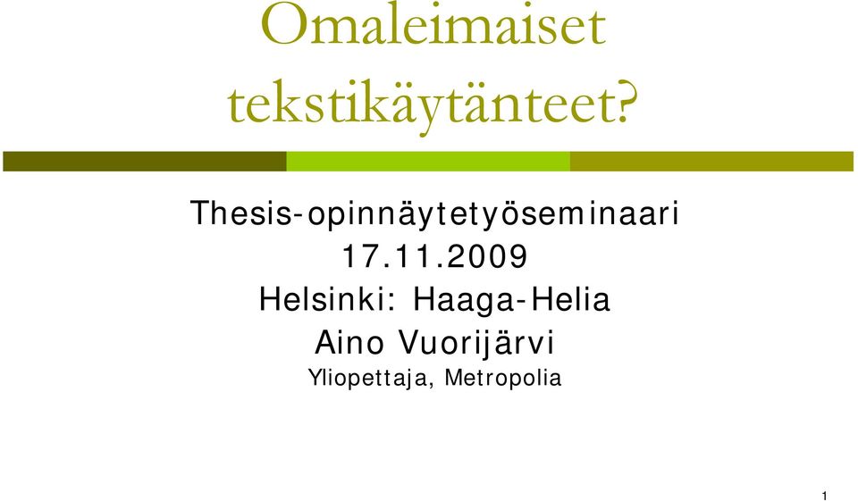 11.2009 Helsinki: Haaga-Helia