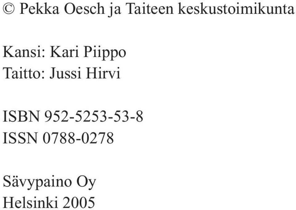 Piippo Taitto: Jussi Hirvi ISBN