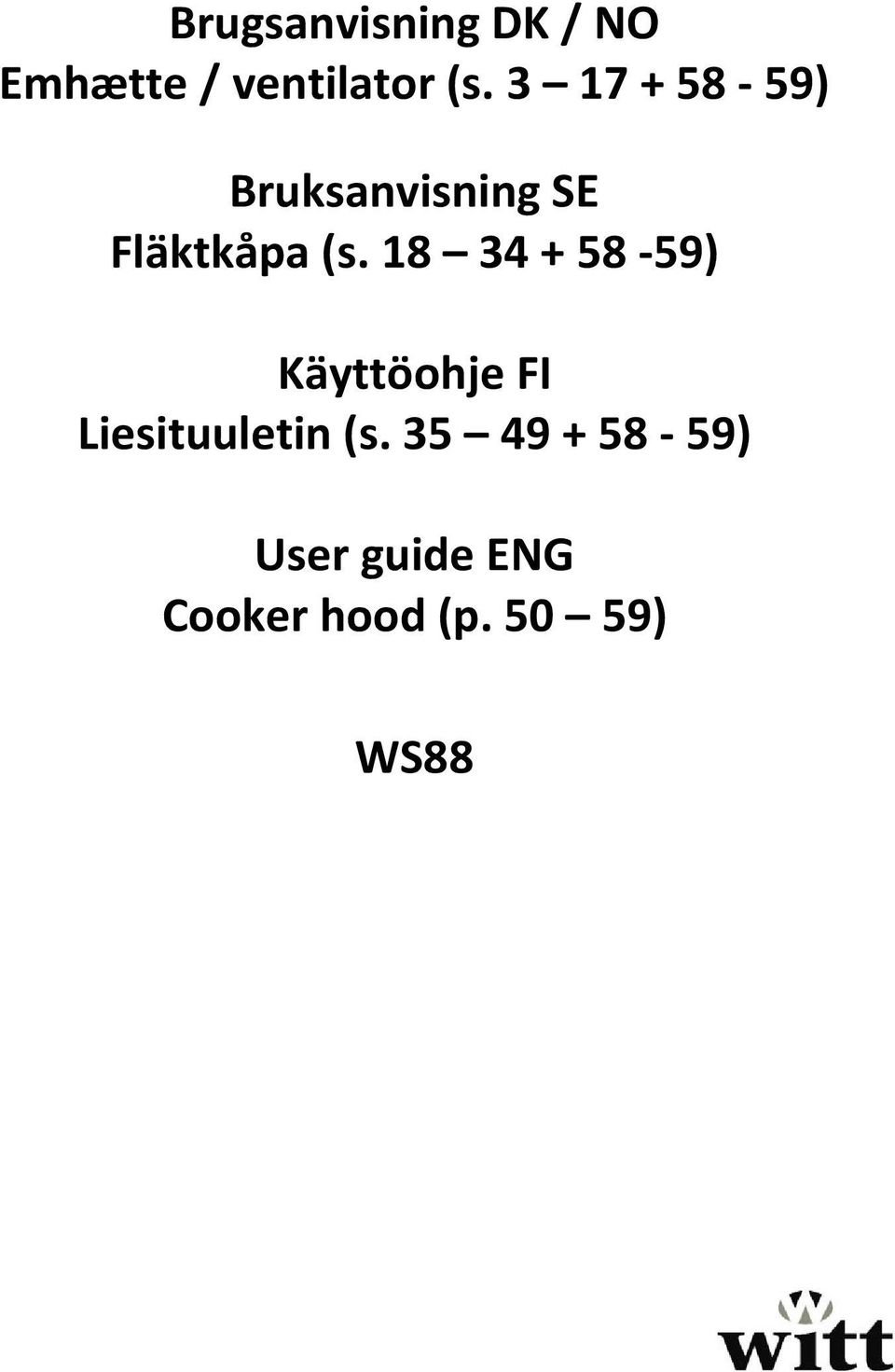 18 34 + 58-59) Käyttöohje FI Liesituuletin (s.