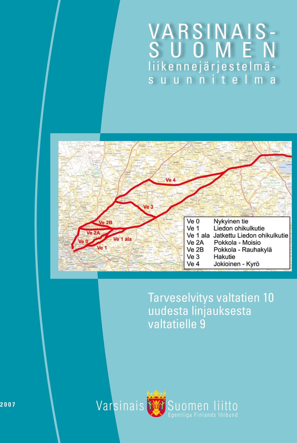 e l m a Tarveselvitys valtatien