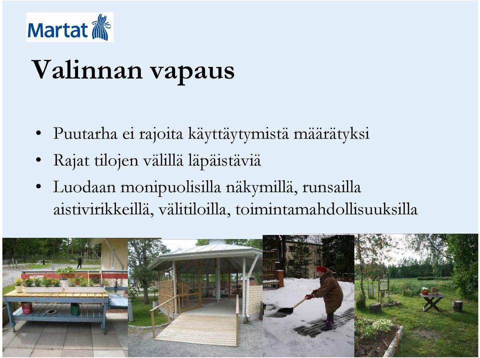 läpäistäviä Luodaan monipuolisilla näkymillä,