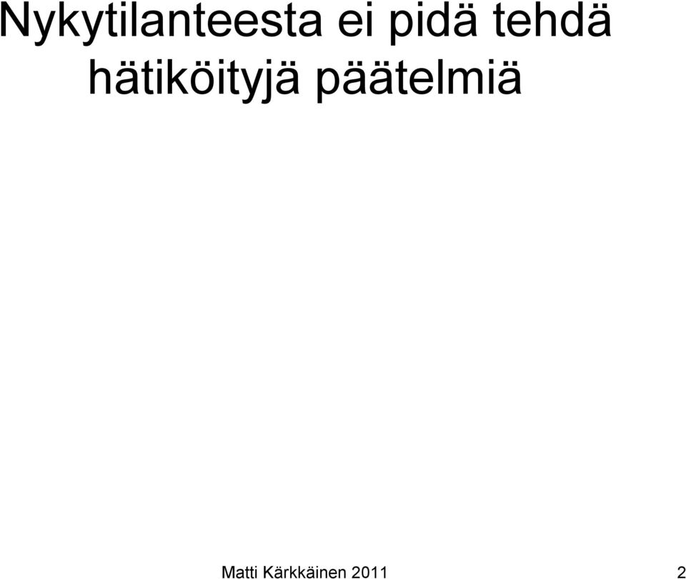 hätiköityjä