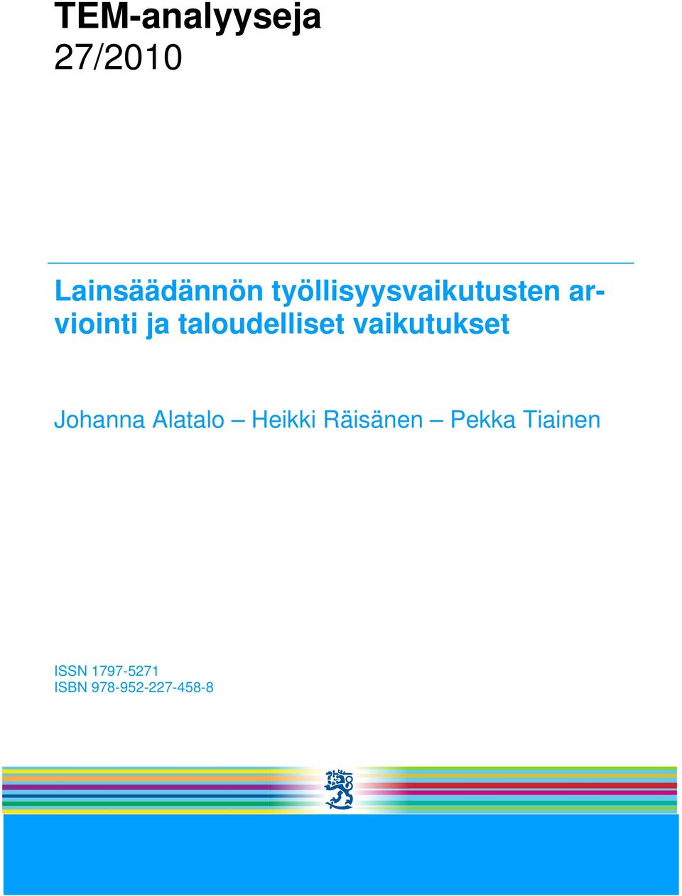 taloudelliset vaikutukset Johanna Alatalo