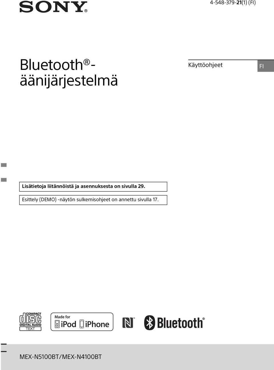 asennuksesta on sivulla 29.