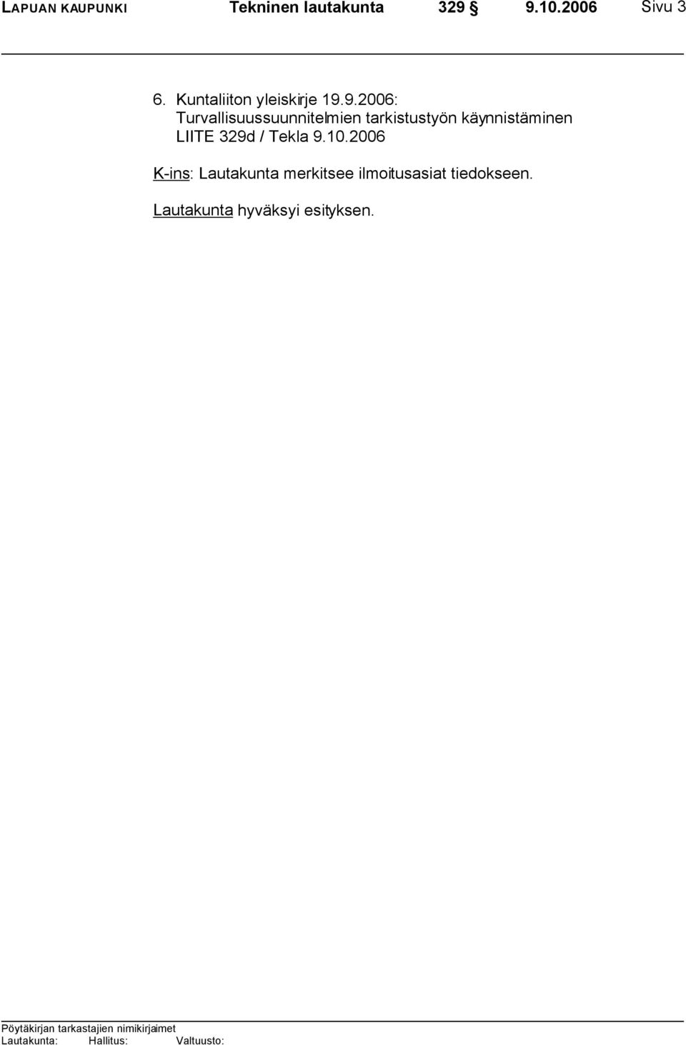 9.2006: Turvallisuussuunnitelmien tarkistustyön