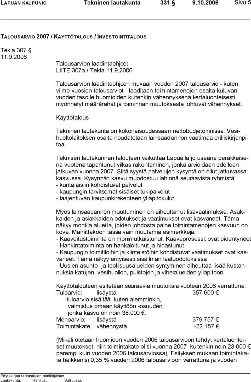 2006 Talousarvion laadintaohjeet LIITE 307a / Tekla 11.9.